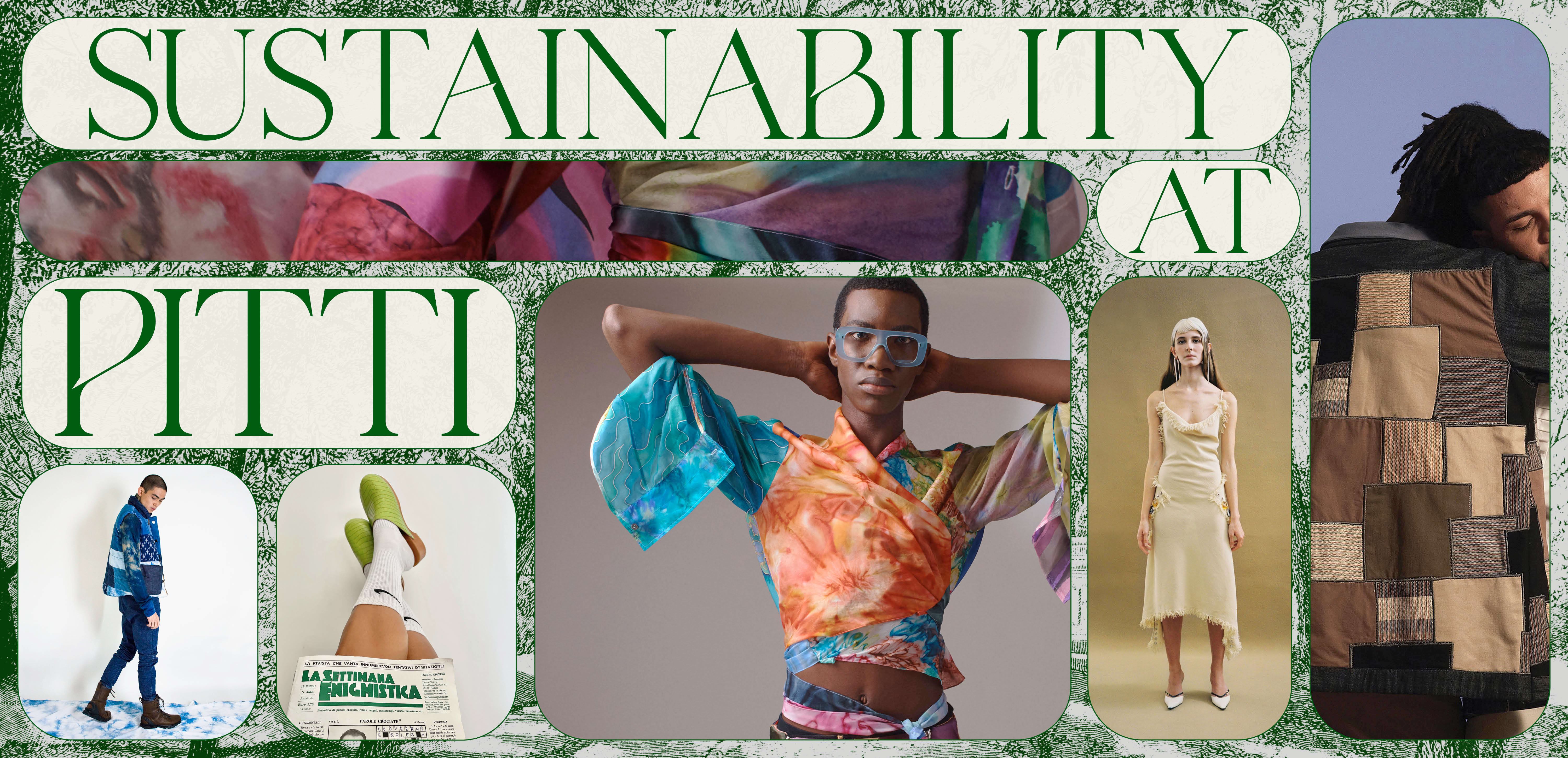 Sustainability at Pitti. Part 2